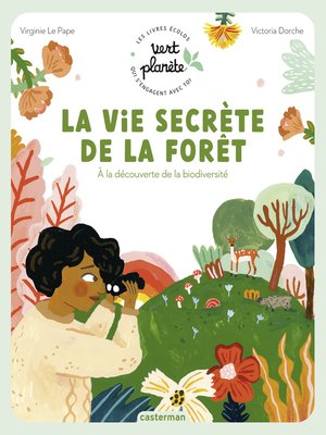 cover image of Vert Planète--La vie secrète de la forêt